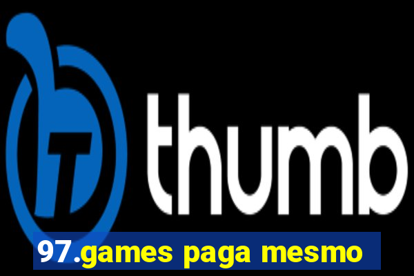 97.games paga mesmo